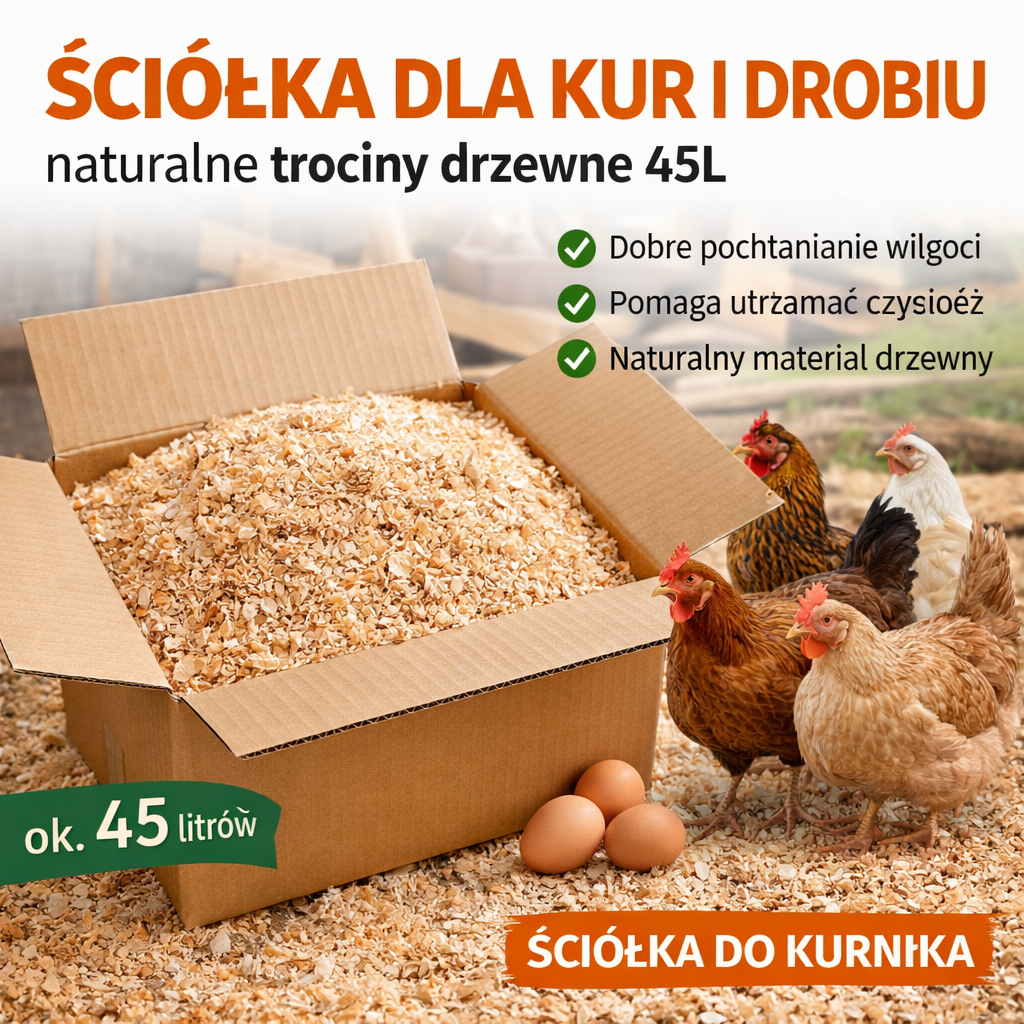 Ściółka dla kur i drobiu 45L – naturalne trociny sosnowe, podłoże do kurnika